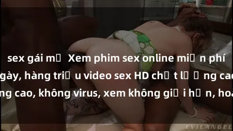 sex gái mỹ Xem phim sex online miễn phí, cập nhật hàng ngày, hàng triệu video sex HD chất lượng cao, không virus, xem không giới hạn, hoàn toàn miễn phí.