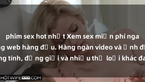 phim sex hot nhất Xem sex miễn phí ngay tại địa chỉ trang web hàng đầu. Hàng ngàn video và ảnh đồng tính, đồng giới và nhiều thể loại khác đang chờ bạn khám phá.