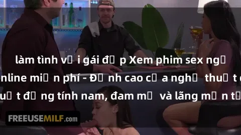 làm tình với gái đẹp Xem phim sex người Pháp vietsub online miễn phí - Đỉnh cao của nghệ thuật đồng tính nam, đam mỹ và lãng mạn từ xứ sở hoa hồng!
